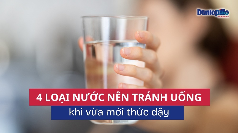 4 loại nước nên tránh uống khi vừa thức dậy vào buổi sáng 15 4 loại nước nên tránh uống khi vừa thức dậy vào buổi sáng
