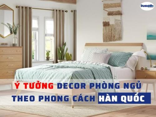 Decor phòng ngủ phong cách Hàn Quốc cần lưu ý gì? 17 Decor phòng ngủ phong cách Hàn Quốc cần lưu ý gì?