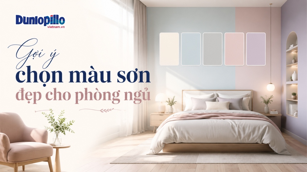 Gợi ý chọn màu sơn đẹp cho phòng ngủ