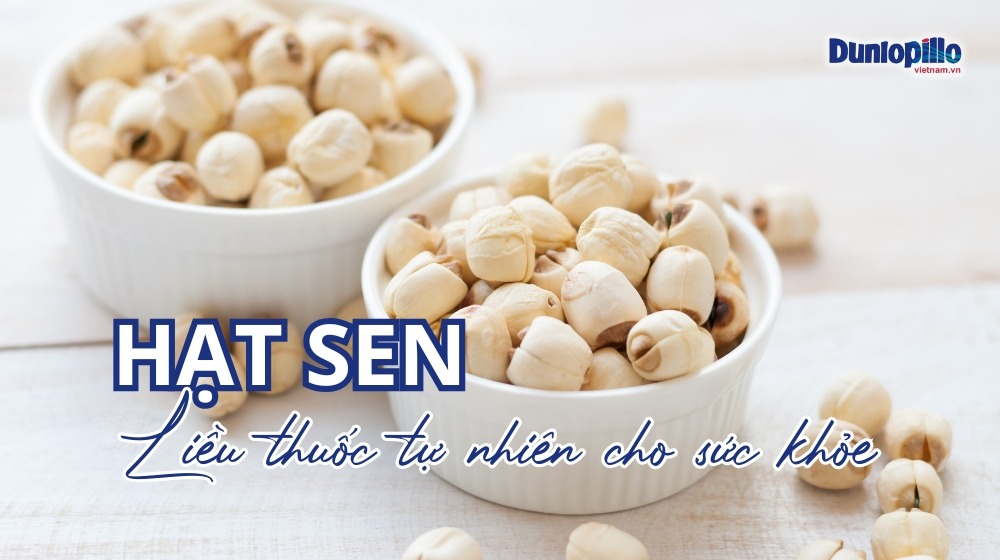 Hạt sen: Liều thuốc tự nhiên cho sức khỏe 20 Hạt sen: Liều thuốc tự nhiên cho sức khỏe