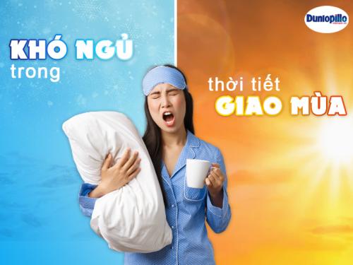 Khó ngủ trong thời tiết giao mùa, phải làm sao? 26 Khó ngủ trong thời tiết giao mùa, phải làm sao?