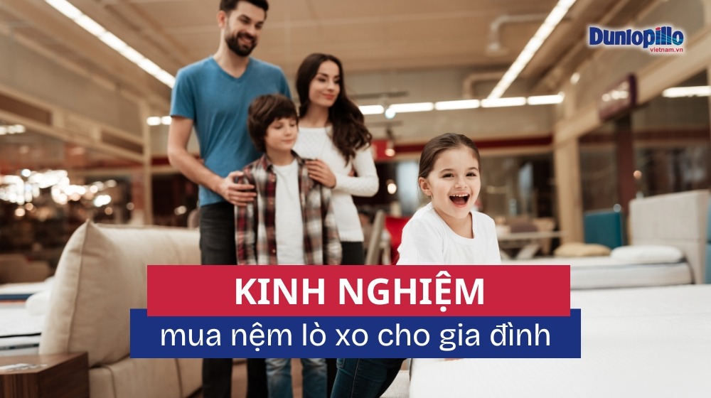 Kinh nghiệm chọn mua nệm lò xo cho gia đình 1 Kinh nghiệm chọn mua nệm lò xo
