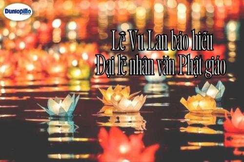Lễ Vu Lan báo hiếu - Đại lễ nhân văn của Phật giáo 12 Lễ Vu Lan báo hiếu: Đại lễ nhân văn của Phật giáo