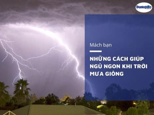 Mách bạn: Những cách giúp ngủ ngon khi mưa giông 13 Mách bạn: Những cách giúp ngủ ngon hơn khi trời mưa giông