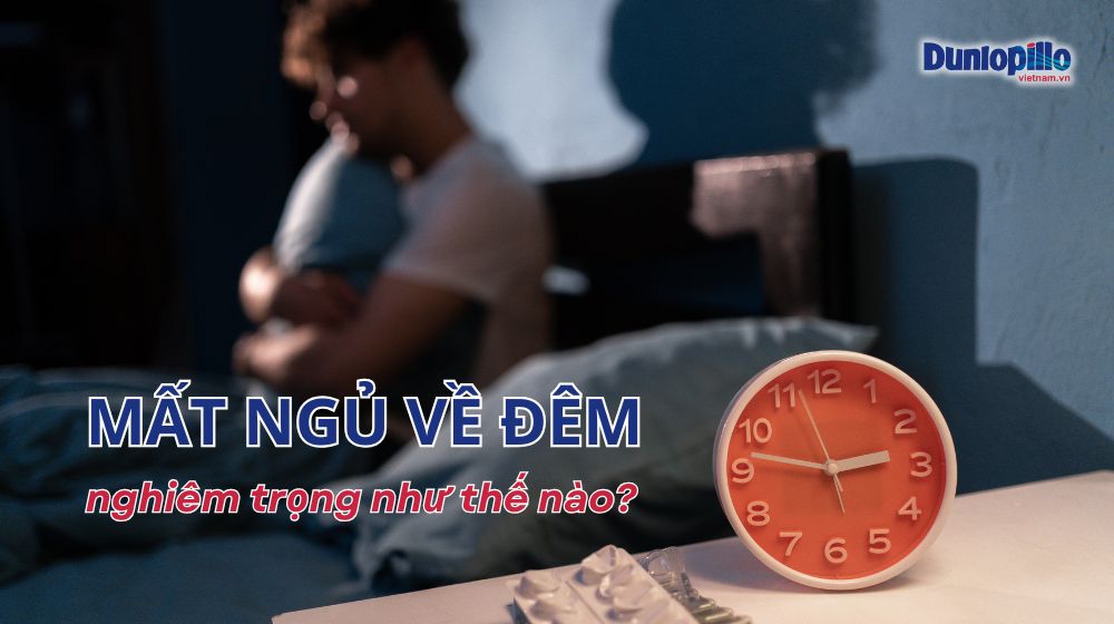 Mất ngủ về đêm nghiêm trọng như thế nào? 6 Mất ngủ về đêm nghiêm trọng như thế nào?