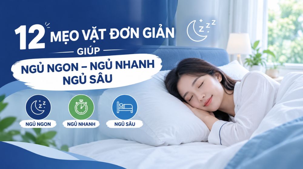 12 mẹo vặt đơn giản giúp ngủ ngon hơn