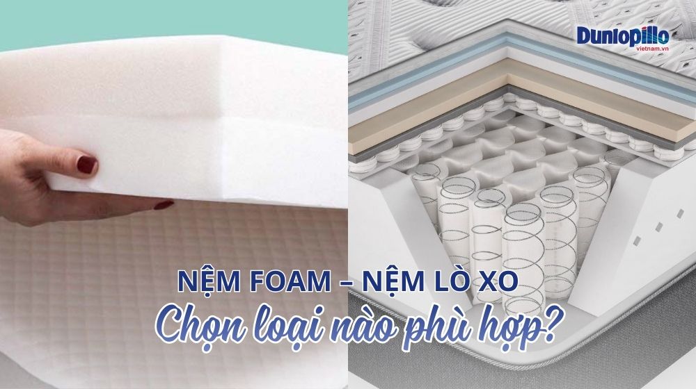 Nệm foam - nệm lò xo: loại nào tốt