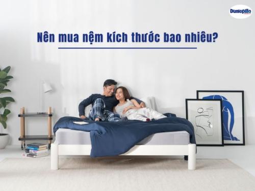 Nên mua nệm có kích thước bao nhiêu? 24 Nên mua nệm có kích thước bao nhiêu?