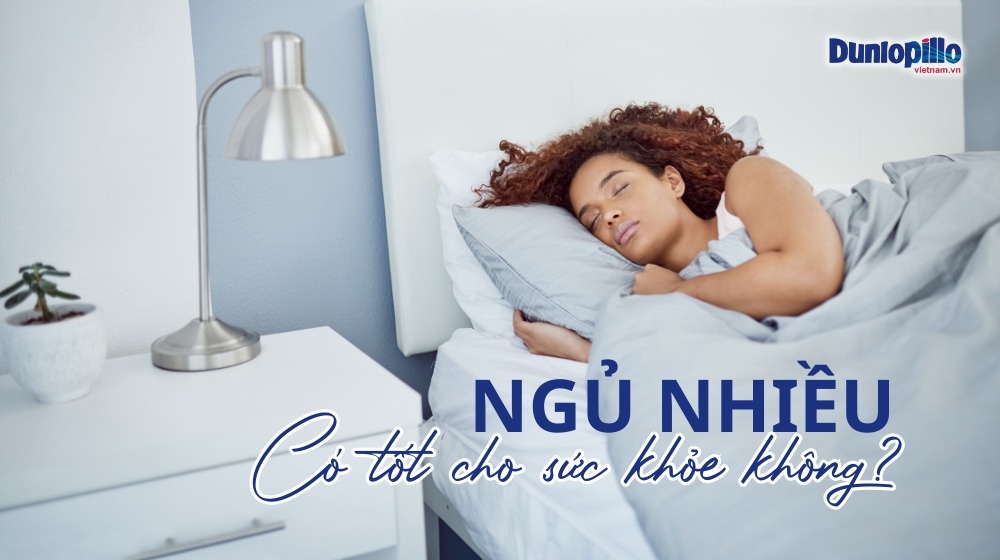 Ngủ nhiều có tốt cho sức khỏe của bạn không? 2 Ngủ nhiều có tốt cho sức khỏe của bạn không?
