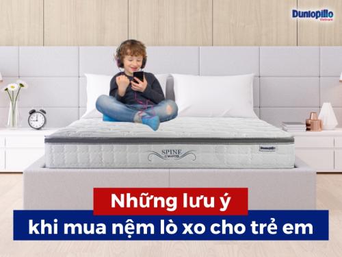 Những lưu ý khi mua nệm lò xo cho trẻ em 7 Những lưu ý khi mua nệm lò xo cho trẻ em