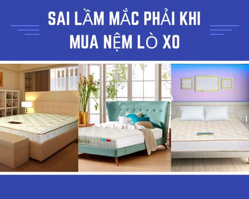 Sai Lầm Nhiều Người Mắc Phải Khi Mua Nệm Lò Xo 11 Sai Lầm Nhiều Người Mắc Phải Khi Mua Nệm Lò Xo