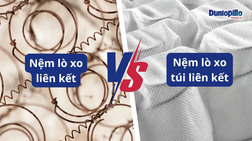 So sánh nệm lò xo liên kết với nệm lò xo túi liên kết 30 So sánh nệm lò xo liên kết với nệm lò xo túi liên kết