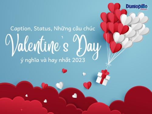 Status, Caption, Những câu chúc Valentine Day ý nghĩa và hay nhất 2025 9 Status, Caption, Những câu chúc Valentine Day ý nghĩa và hay nhất 2023