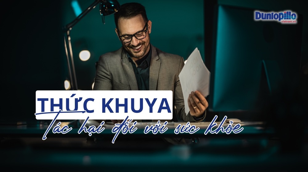 Tác hại của việc thức khuya đối với sức khỏe 11 Tác hại của thức khuya đối với sức khỏe