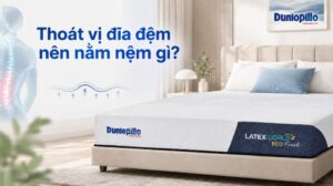 Thoát vị đĩa đệm nên nằm nệm gì