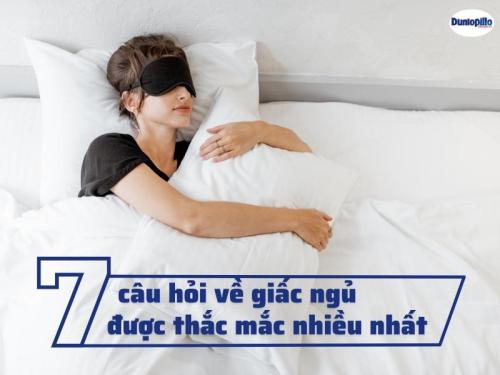 Tổng hợp 7 câu hỏi về giấc ngủ được thắc mắc nhiều nhất 1 Tổng hợp 7 câu hỏi về giấc ngủ được thắc mắc nhiều nhất