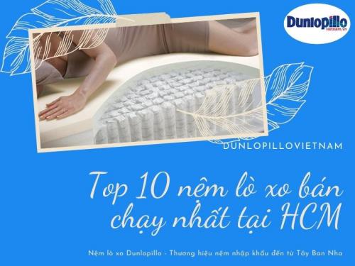 Top 10 nệm lò xo Dunlopillo bán chạy nhất Hồ Chí Minh 10 Top 10 nệm lò xo Dunlopillo bán chạy nhất Hồ Chí Minh