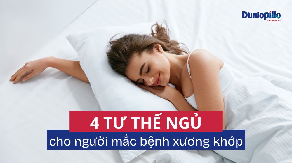 4 tư thế ngủ hoàn hảo cho người mắc bệnh xương khớp 3 4 tư thế ngủ hoàn hảo cho người mắc bệnh xương khớp