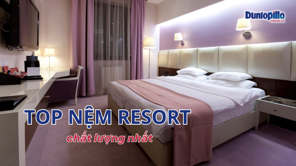 Top mẫu nệm resort chất lượng nhất 2025 6 Top mẫu nệm resort chất lượng nhất 2025