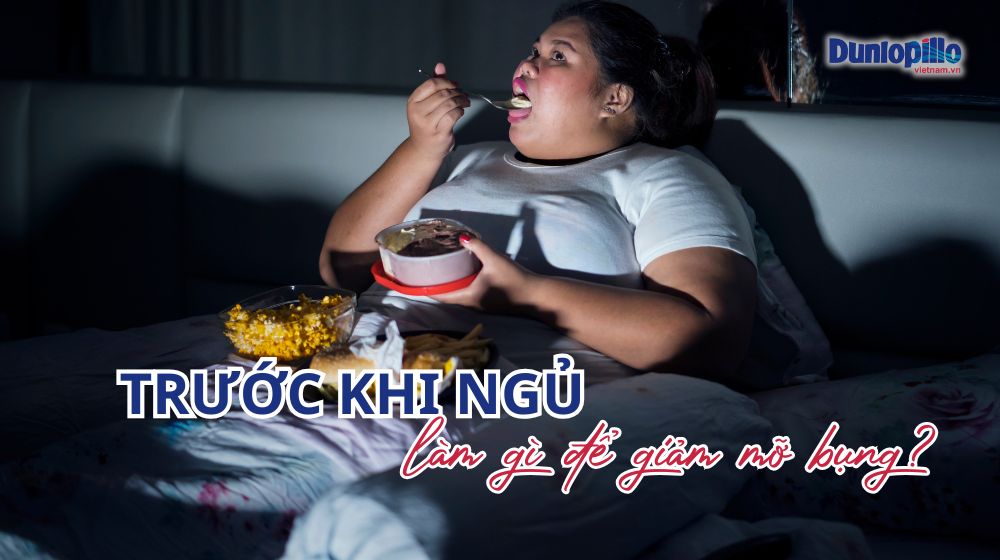 Trước khi ngủ làm gì để giảm mỡ bụng 8 truoc khi ngu lam gi de giam mo bung