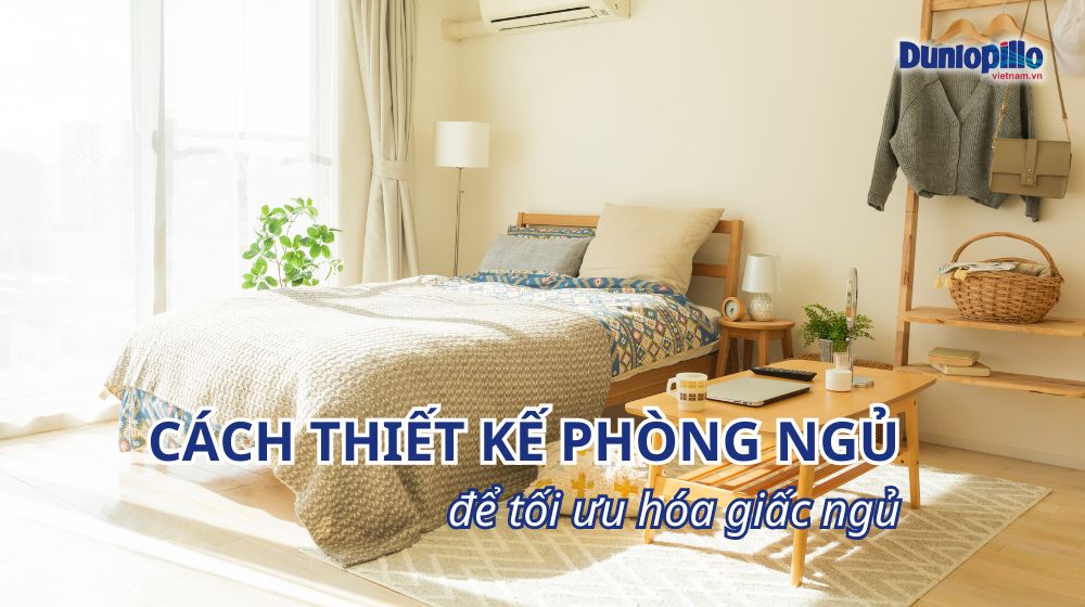 Cách thiết kế phòng ngủ để tối ưu hóa giấc ngủ 24 cach thiet ke phong ngu de toi uu hoa giac ngu