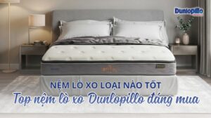 Nệm lò xo loại nào tốt