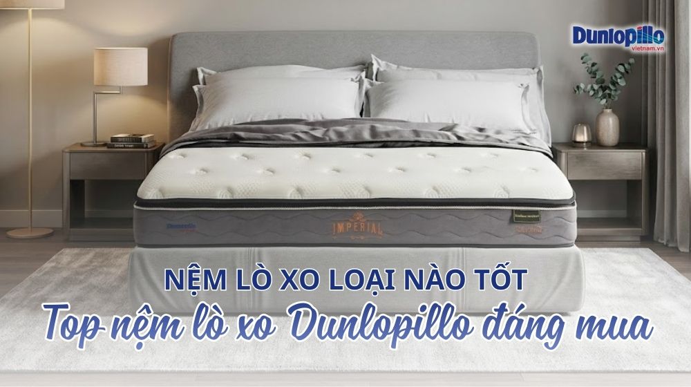 Nệm lò xo loại nào tốt