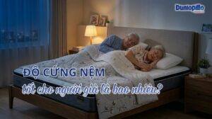 Độ cứng nệm tốt cho người già