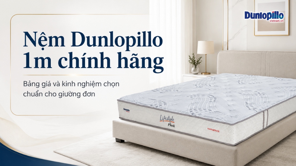Nệm Dunlopillo 1m chính hãng, giá tốt