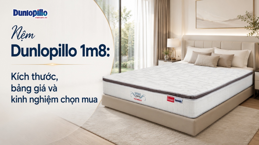 Nệm Dunlopillo 1m8
