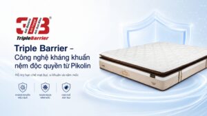 Công nghệ Trible Barrier độc quyền từ Pikolin