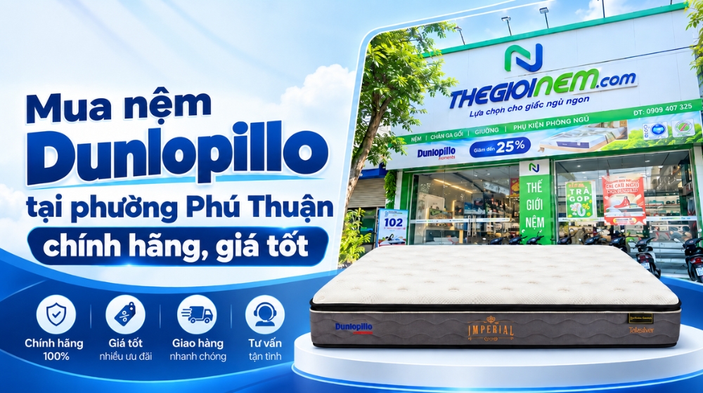 Địa chỉ mua nệm Dunlopillo tại phường Phú Thuận chính hãng
