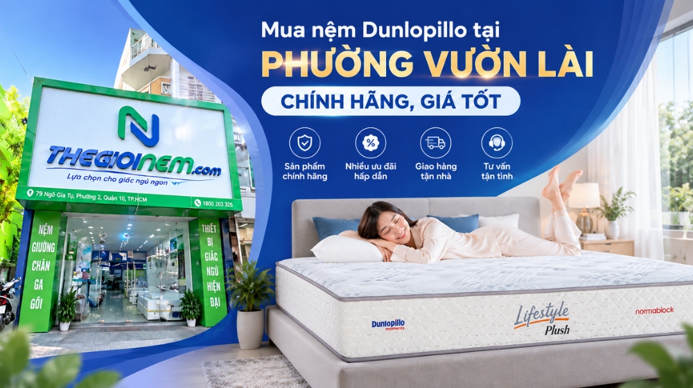 Địa chỉ mua nệm Dunlopillo tại phường Vườn Lài chính hãng, uy tín